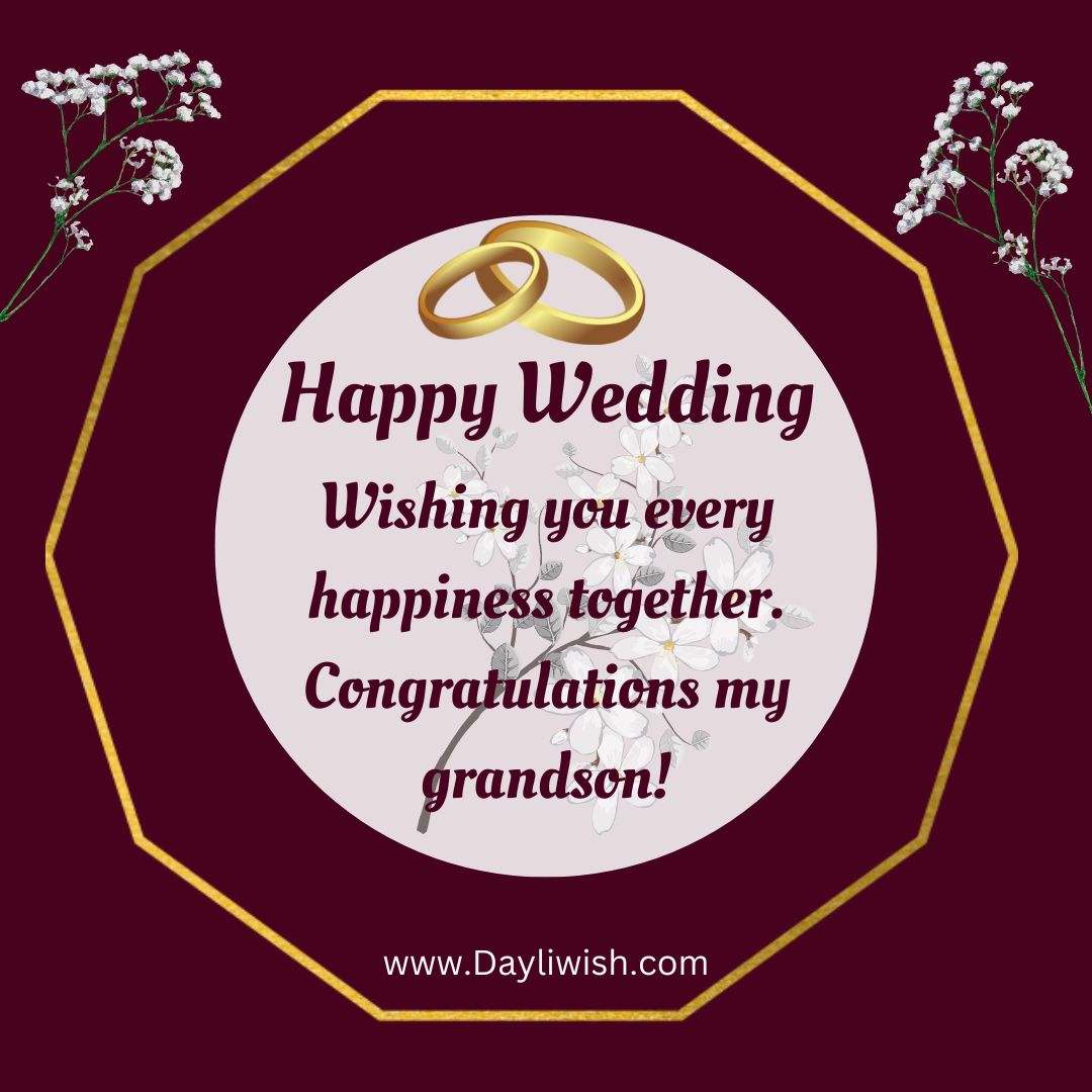 Happy Wedding Wishes For Grand Son