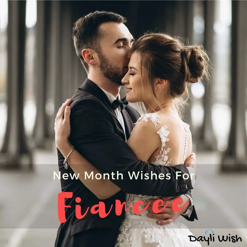 Happy New Month Wishes for Fiancee