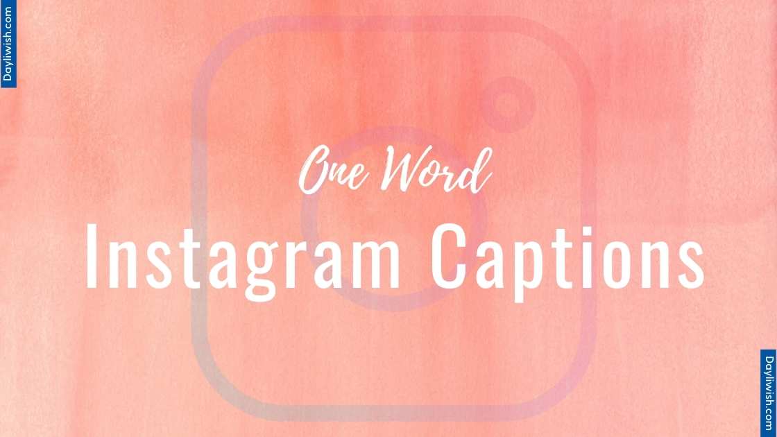 Mar 2023] Aesthetic One Word Instagram Captions