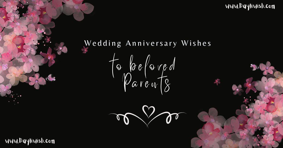 Wedding Anniversary Wishes For Parents