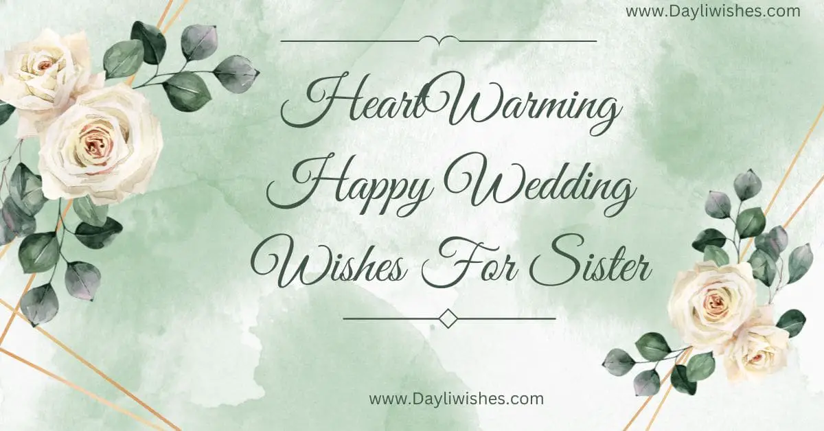 HeartWarming Happy Wedding Wishes For Sister