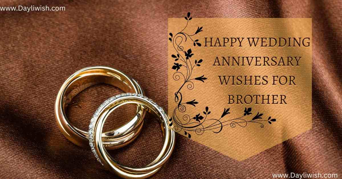 Happy Wedding Anniversary Wishes For Brother